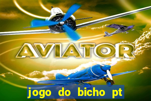 jogo do bicho pt sp 13h